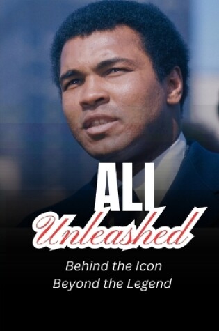 Cover of Ali Unleashed