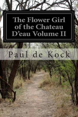 Book cover for The Flower Girl of the Chateau D'eau Volume II