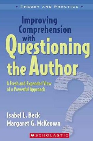 Cover of Improving Comprehension with Questioning the Author