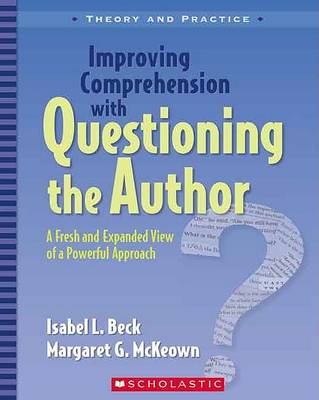 Book cover for Improving Comprehension with Questioning the Author