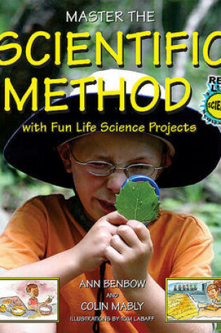 Cover of Master the Scientific Method with Fun Life Science Projects
