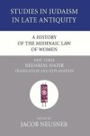 Book cover for A History of the Mishnaic Law of Women, Part 3