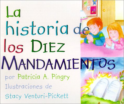 Book cover for La Historia de los Diez Mandamientos