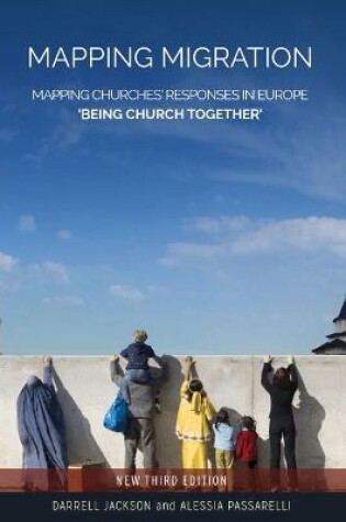 Cover of Mapping Migration, Mapping Churches' Responses in Europe 'Being Church Together'