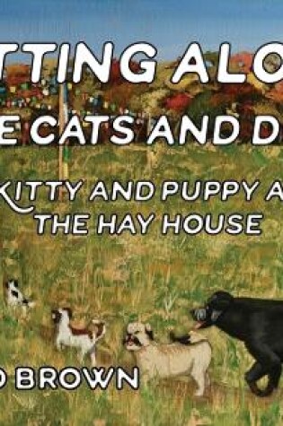 Cover of Getting Along Like Cats and Dogs