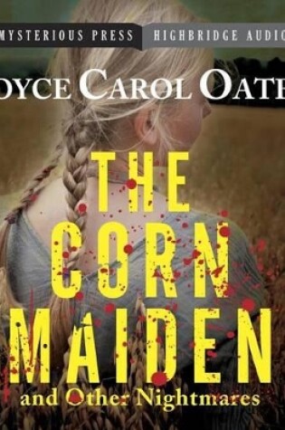 Cover of The Corn Maiden and Other Nightmares