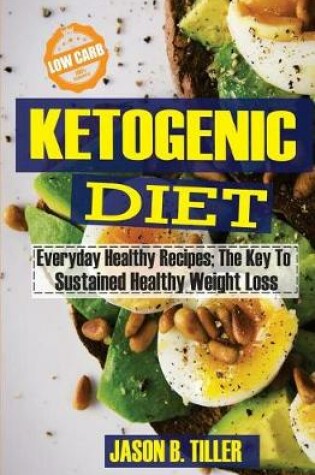 Cover of Ketogenic Diet Everyday Healthy Recipes