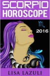 Book cover for Scorpio Horoscope 2016