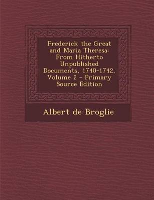 Book cover for Frederick the Great and Maria Theresa