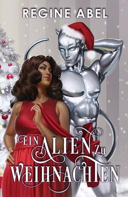 Book cover for Ein Alien Zu Weihnachten