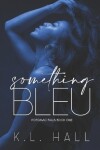 Book cover for Something Bleu
