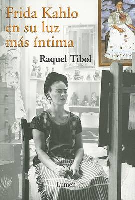 Book cover for Frida Kahlo en su Luz Mas Intima