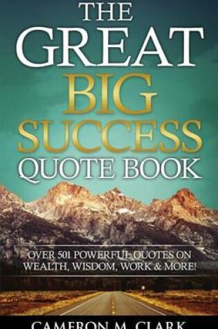 Cover of The Great Big Success Quote Book