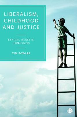 Book cover for Liberalism, Childhood and Justice