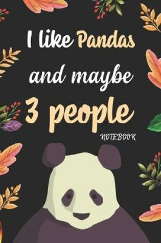 Cover of I like Pandas And Maybe 3 People