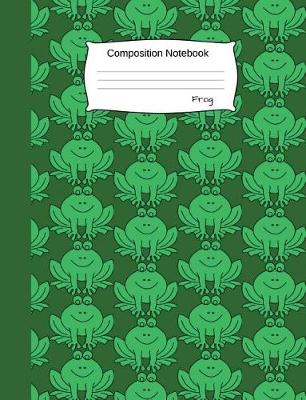 Book cover for Composition Notebook Frog