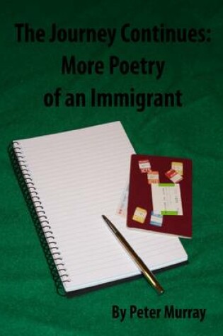 Cover of The Journey Continues: More Poetry of an Immigrant