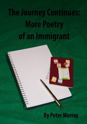Book cover for The Journey Continues: More Poetry of an Immigrant