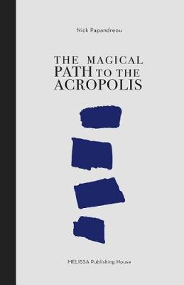 Book cover for The Magical Path to the Acropolis