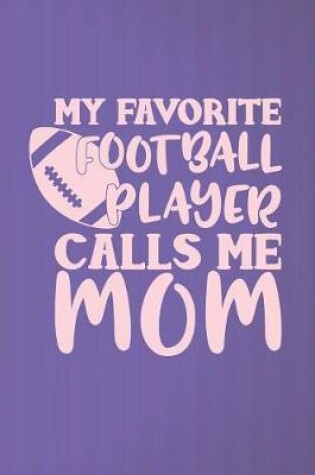 Cover of My Favorite Football Player Calls Me Mom
