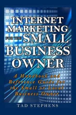 Cover of Internet Marketing for the Small Business Owner