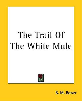 Book cover for The Trail of the White Mule