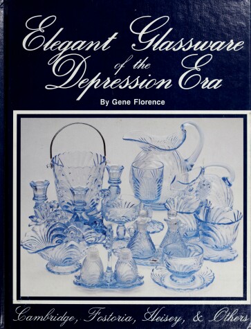 Cover of Elegant Glassware of the Depression Era