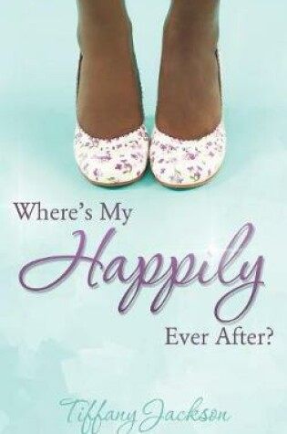 Cover of Where's My Happily Ever After?