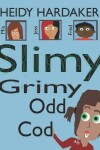 Book cover for Slimy Grimy Odd Cod