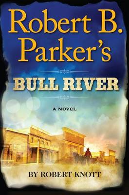 Book cover for Robert B. Parker's Bull River