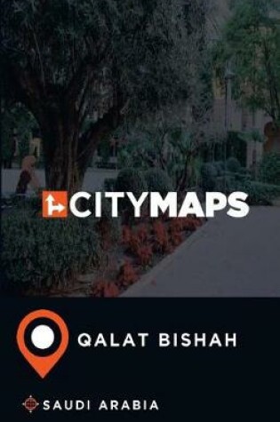 Cover of City Maps Qalat Bishah Saudi Arabia