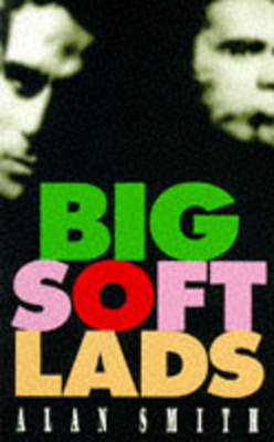 Book cover for Big Soft Lads