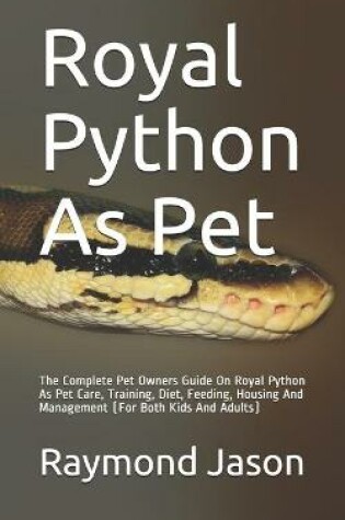 Cover of Royal Python As Pet