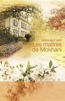 Book cover for Les Maitres de Mokhani (Harlequin Prelud')