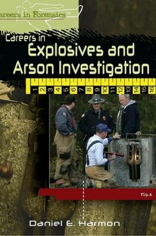Cover of Careers in Explosives and Arson Investigation