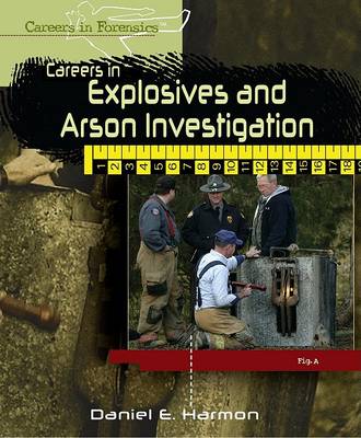 Cover of Careers in Explosives and Arson Investigation