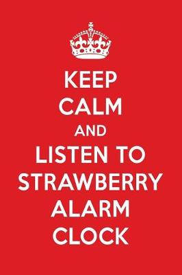 Book cover for Keep Calm and Listen to Strawberry Alarm Clock