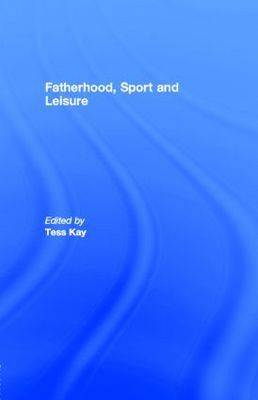 Book cover for Fathering Through Sport and Leisure