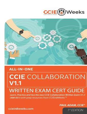 Book cover for All-In-One CCIE Collaboration V1.1 400-051 Written Exam Cert Guide (1st Edition)