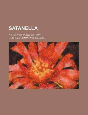 Book cover for Satanella; A Story of Punchestown