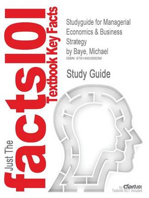 Book cover for Studyguide for Managerial Economics & Business Strategy by Baye, Michael, ISBN 9780073523224