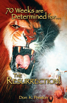 Book cover for Seventy Weeks Are Determined...for the Resurrection