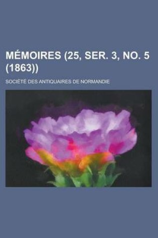 Cover of Memoires (25, Ser. 3, No. 5 (1863))