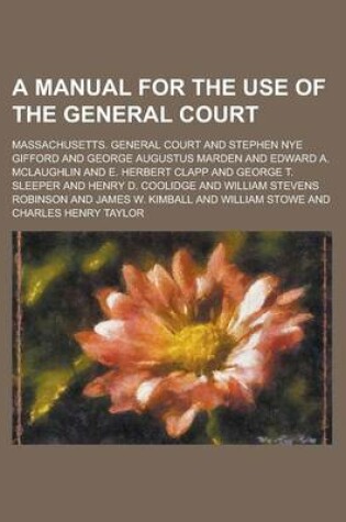 Cover of A Manual for the Use of the General Court (1861)