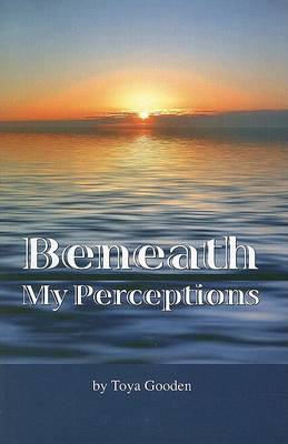 Book cover for Beneath My Perceptions