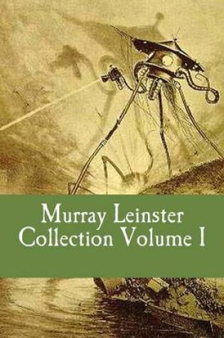 Cover of Murray Leinster Collection Volume I