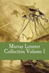 Book cover for Murray Leinster Collection Volume I