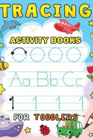 Cover of Tracing Activity books for Toddlers