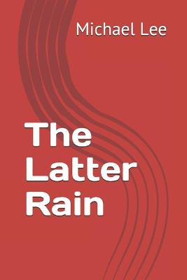 Book cover for The Latter Rain