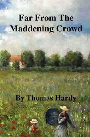 Cover of Far From The Maddening Crowd